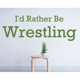 Id Rather Be Wrestling Sports Hobbies Outdoor Vinyl Wall Decal Sticker 