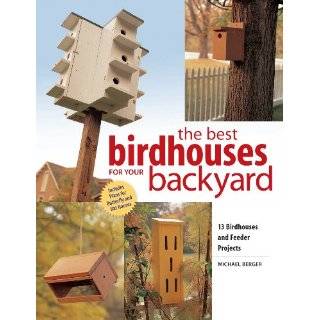   And Easy To Follow Birdhouse Construction Plans [Kindle Edition