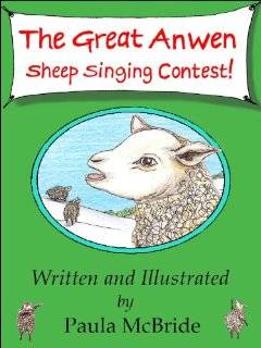 The Great Anwen Sheep Singing Contest. (A Childrens Picture Book for 