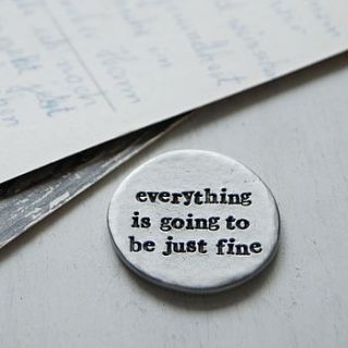 'going to be just fine' message coin token by kutuu lifestyle