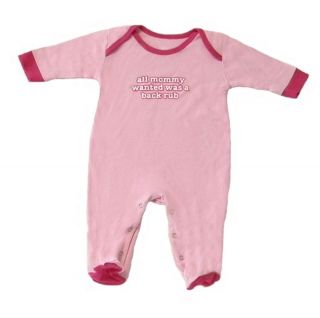 Cute Baby Girl Pink All Mommy Wanted Was A Back Rub Sleeper 3 6 6 12 12 18 18 24