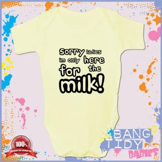 Funny Baby Grow Vest Sorry Ladies Here for Milk Boy Babies Clothing Fun Gift