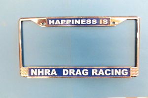 Happiness Is NHRA Drag Racing Jungle Jim Pam License Plate Frame Wild Garlits