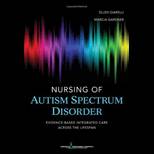 Nursing of Autism Spectrum Disorder Evidence Based Integrated Care Across the Lifespan