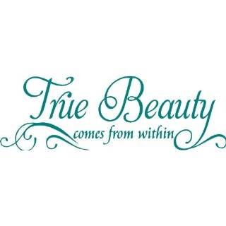  True Beauty comes from within Wall Art Vinyl Lettering 